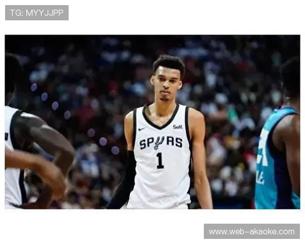 文班亚马2.44米臂展统治内线，盖帽王复出影响格局